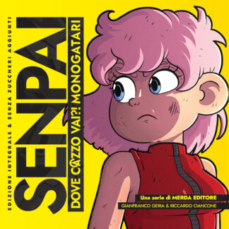 Senpai dove c@zzo vai?! Monogatari: Edizione integrale